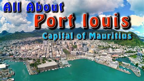 Port Louis - Capital of Mauritius - An Amazing City to Discover (with ...