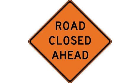 Road Closed Ahead Construction Sign - - TreeTop Products