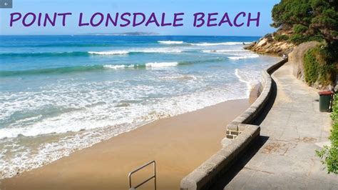 Point Lonsdale Beach - Ballerine Peninsula One Hour Drive from Melbourne - YouTube