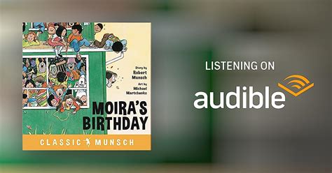 Moira’s Birthday by Robert Munsch - Audiobook - Audible.com