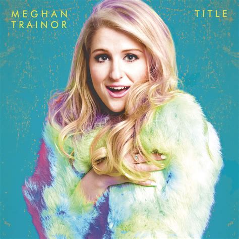 Title (Deluxe) - Álbum - Meghan Trainor | Spotify