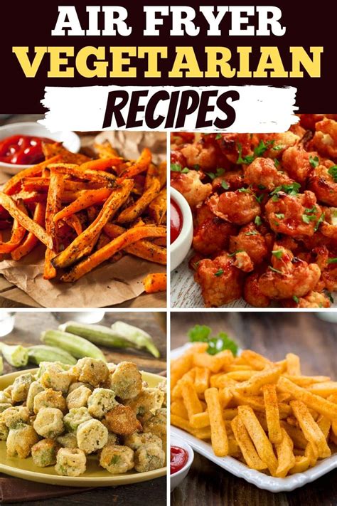 25 Best Air Fryer Vegetarian Recipes - Insanely Good