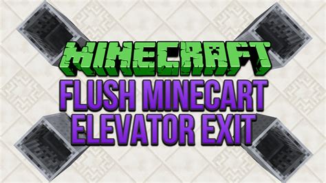 Minecraft: Flush Minecart Elevator Exit Tutorial - YouTube