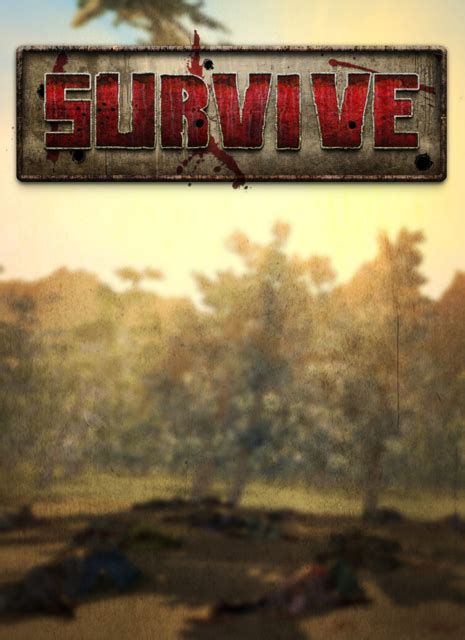 Survive (Game) - Giant Bomb