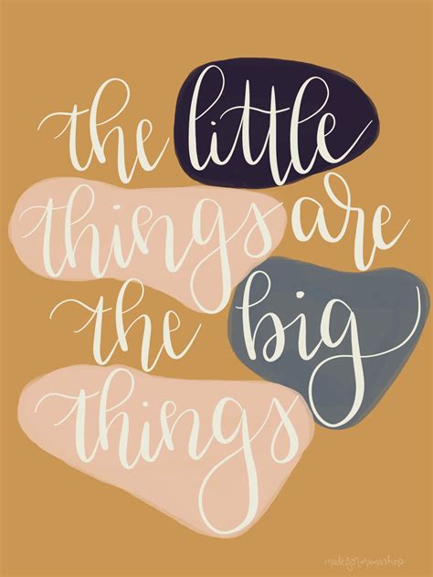 The little things are the big things | inspirational quotes | motherhood quotes in 2020 | Quotes ...