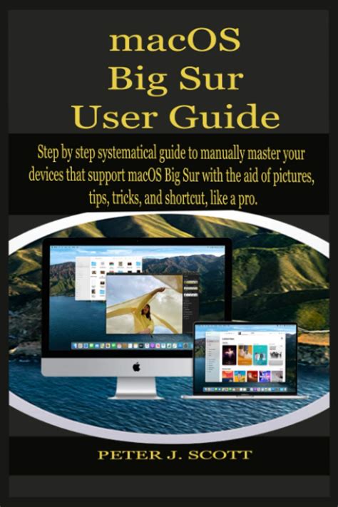 Buy macOS Big Sur User Guide: Step by step systematical guide to ...