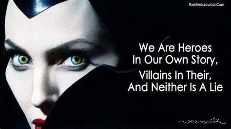 We Are Heroes In Our Own Story, Villains In Their, And Neither Is A Lie | Цитаты