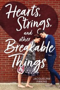 Blog Tour Review: Hearts, Strings, and Other Breakable Things – Jill's Book Blog
