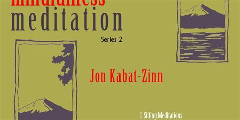 Guided Mindfulness Practices with Jon Kabat-Zinn Series - Wisdom Feed