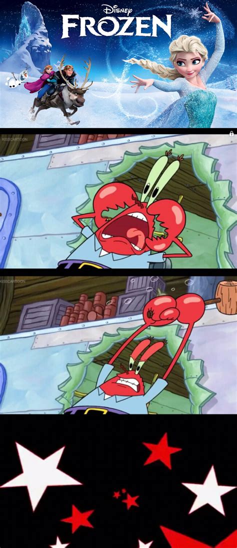 Mr Krabs hates Frozen by PlanktonRock900 on DeviantArt