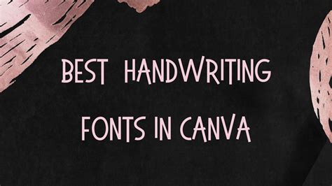 Best Handwriting Fonts in Canva - Canva Templates