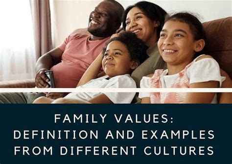 Family values: Definition and examples from different cultures - Legit