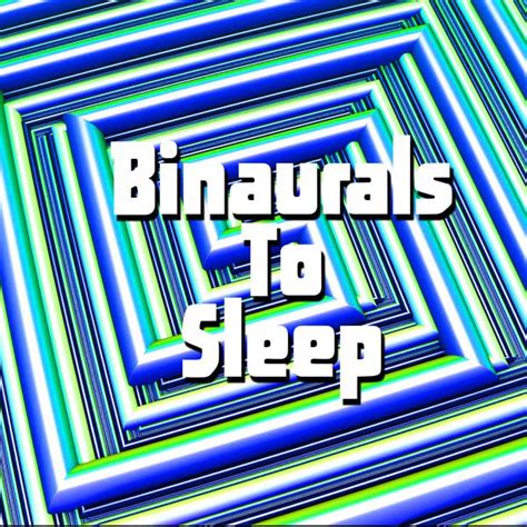 Binaurals To Sleep, Binaural Beats Brain Waves Isochronic Tones Brain Wave Entrainment - Qobuz