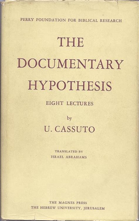 THE DOCUMENTARY HYPOTHESIS AND THE COMPOSITION OF THE PENTATEUCH; EIGHT ...