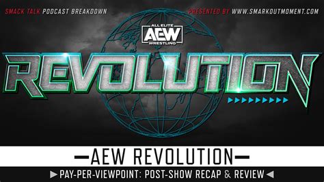 AEW REVOLUTION 2021 Recap & Review Pay-Per-Viewpoint Post Show | Smark ...