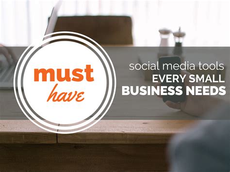 Must-Have Social Media Tools Every Small Business Needs