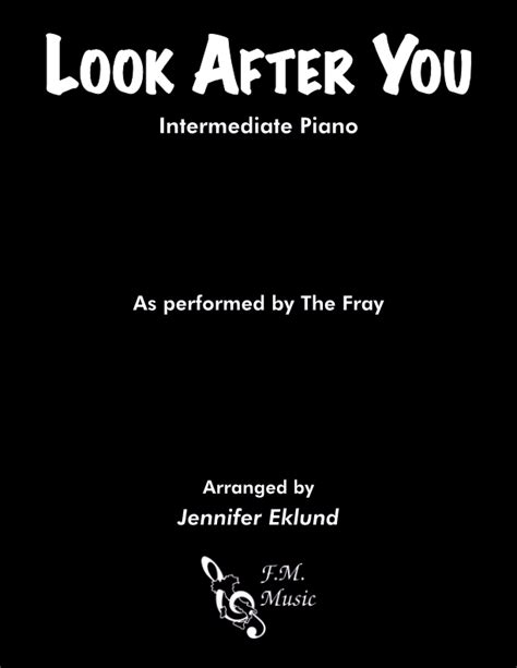 Look After You (Intermediate Piano) By The Fray - F.M. Sheet Music ...