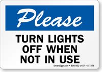 Turn Lights Off When Not In Use Sign, SKU: S-7274