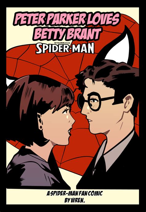 Peter Parker Loves Betty Brant - A Spider-Man Fan Comic