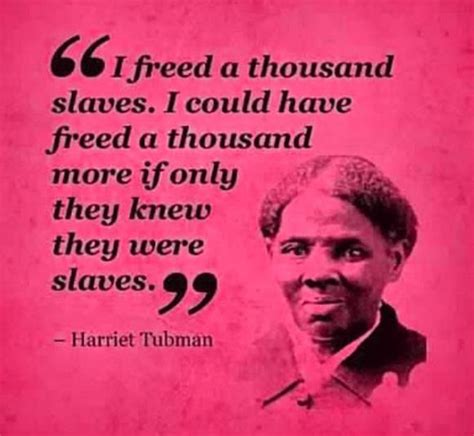 Harriet Tubman quote civil rights black liberation struggle freedom ...