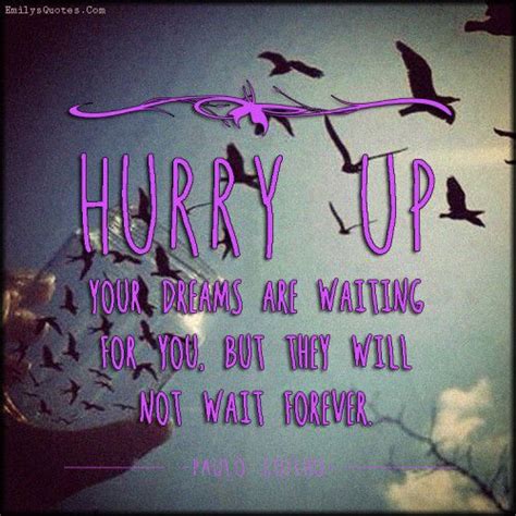 Hurry Up Quotes. QuotesGram