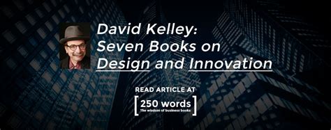 David Kelley: Seven Books on Design and Innovation