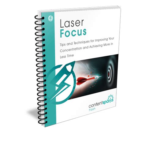 Laser Focus: How to Improve Your Focus and Get More Done