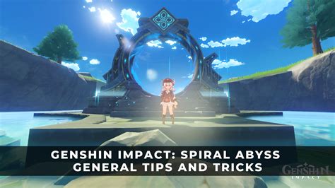 Genshin Impact: Spiral Abyss General Tips and Tricks - KeenGamer