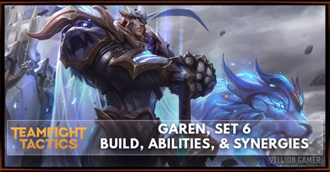 Garen TFT Set 6 Build, Abilities, & Synergies - zilliongamer