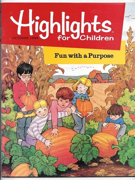 October 1985 Highlights Magazine for Children Fun With a Purpose-Unmarked! | Highlights magazine ...