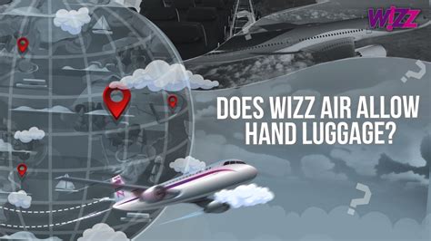 Does Wizz Air Allow Hand Luggage? - EUFlightCompensation.com