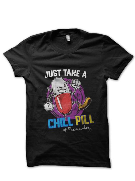 Chill Pill Pharmacology Doctor T-Shirt - Swag Shirts