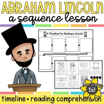 Abraham Lincoln Sequence Timeline by Blooming in 1st | TpT