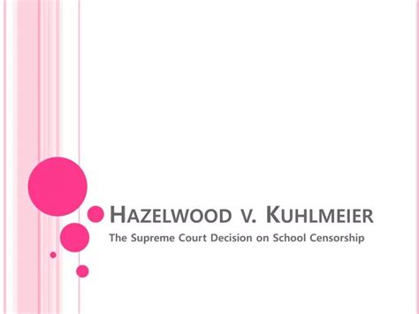 PPT - Hazelwood v. Kuhlmeier PowerPoint Presentation, free download ...