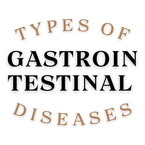 Gastrointestinal Diseases: Types, Symptoms, Causes & Treatment ...