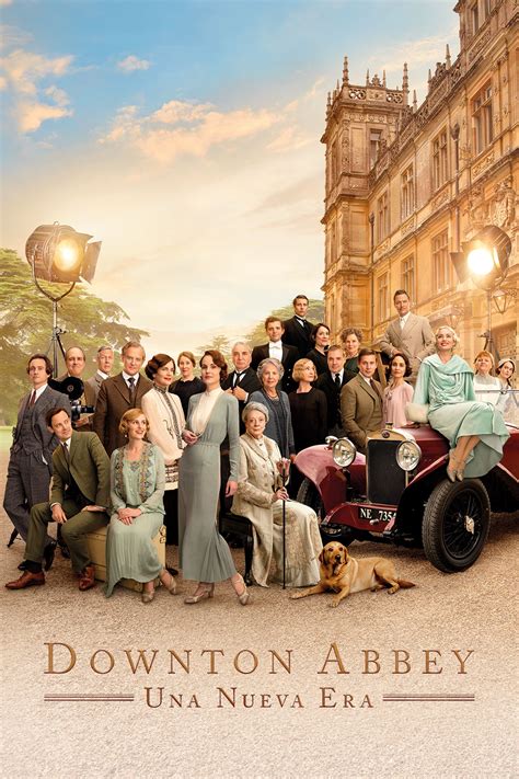 Downton Abbey: Una Nueva Era 2022 - Pelicula - Cuevana 3