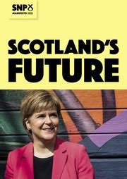 Scottish National Party Manifesto 2021 : Scottish National Party : Free ...