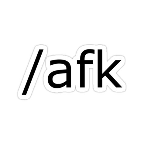 "/afk (Away From Keyboard) shirt -- Black Text version" Stickers by Tim Gourley | Redbubble