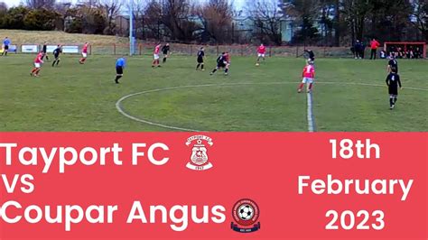 Tayport FC vs Coupar Angus - 18/02/23 - Highlights - YouTube