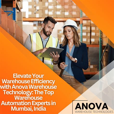 Elevate Your Warehouse Efficiency with Anova Warehouse Technology: The Top