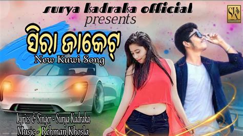 Sira Jacket _New Kuwi Song 2023 _ Singer_ Surya Kadraka - YouTube