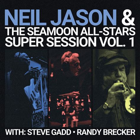 ‎Super Session Vol. 1 - Album by Neil Jason & The Seamoon All-Stars ...