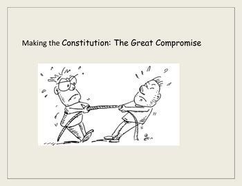 Making the Constitution: Representation and the Great Compromise