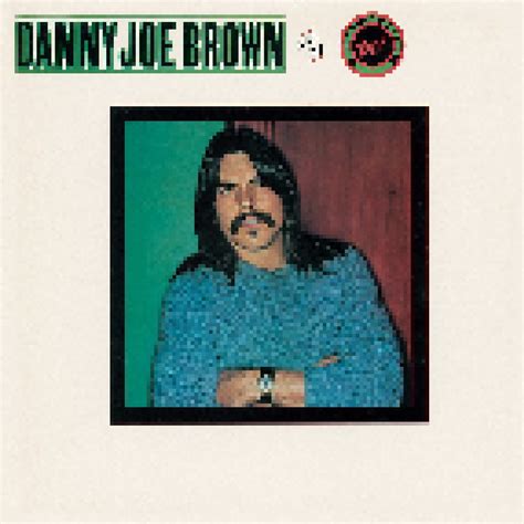 Danny Joe Brown And The Danny Joe Brown Band | LP (1981) von Danny Joe ...