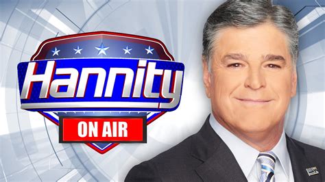 Watch Hannity On Air | Fox Nation