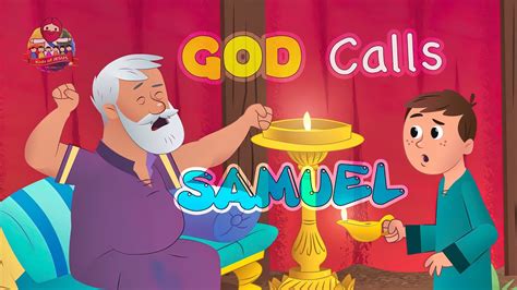 The Bible for Kids | OT | Story 10 – GOD Calls Samuel (A Voice in the ...