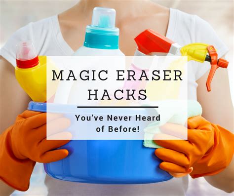 Magic Eraser Uses and Hacks You Haven't Heard of Before