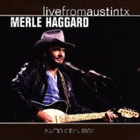 Merle Haggard - Live From Austin Texas (CD) - Amoeba Music