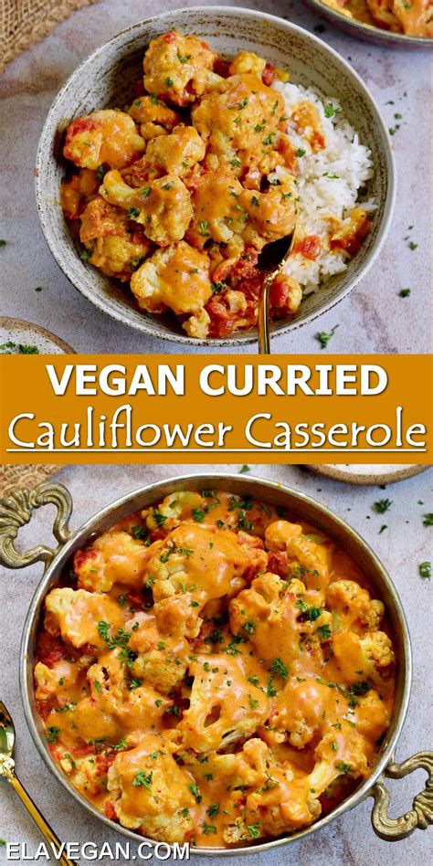 Curried Cauliflower Casserole (vegan) - Elavegan