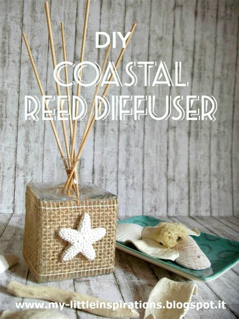 My Little Inspirations: *DIY Coastal Reed Diffuser*